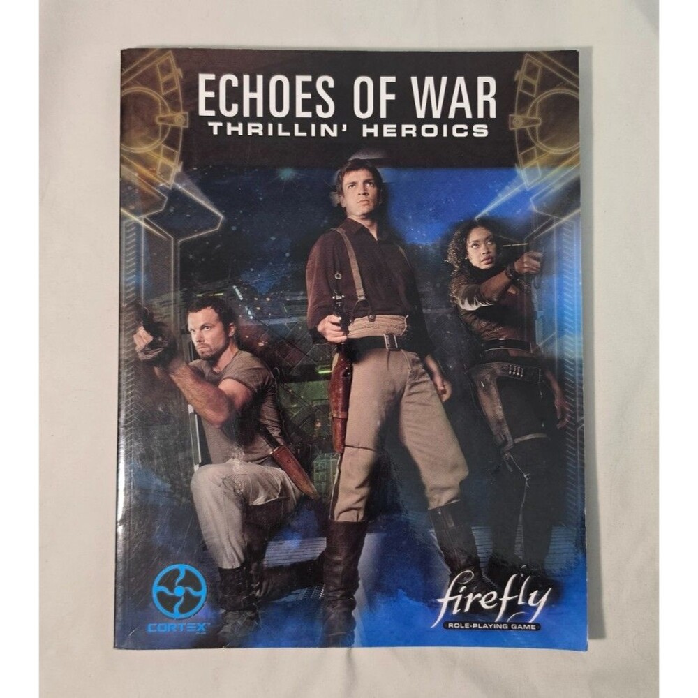 Firefly Echoes of War: Thrillin' Heroics - Role-Playing Game Expansion